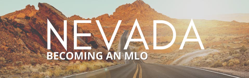 Becoming an MLO In Nevada